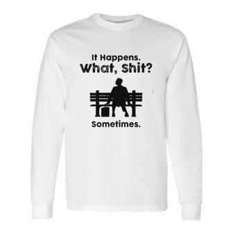 Sht Happens Classic Movie Long Sleeve T-Shirt | Favorety DE