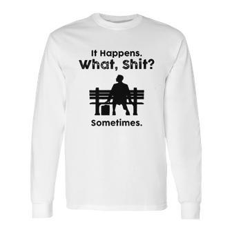 Sht Happens Classic Movie Romance Comedy Long Sleeve T-Shirt | Favorety