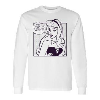 Sleeping Beauty Youre The One I Dreamed About Comic Long Sleeve T-Shirt | Favorety AU