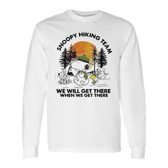 Snoopy Hiking Team We Will Get There When We Get There T-Shirt Long Sleeve T-Shirt | Favorety CA