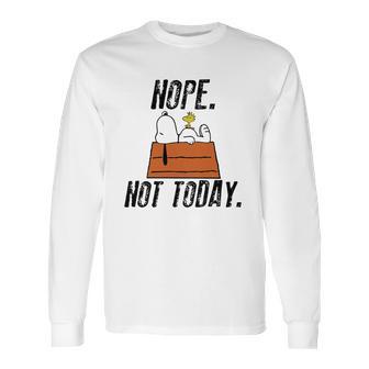 Snoopy Peanuts Nope Not Today Shirt Hoodie Tank Top Long Sleeve T-Shirt | Favorety CA