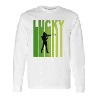 St Patricks Day Lucky Shooting Funny Sport Lovers Gift Long Sleeve T-Shirt | Favorety CA