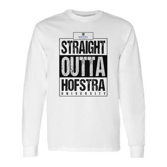 Straight Outta Hofstra University Funny Gift Long Sleeve T-Shirt | Favorety UK