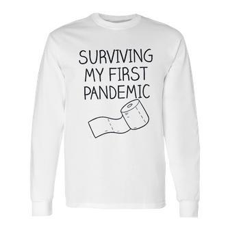 Surving My First Social Distancing Long Sleeve T-Shirt | Favorety