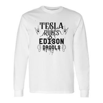 Tesla Rules Long Sleeve T-Shirt | Favorety AU