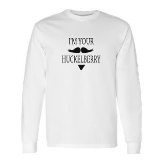 Tombstone Doc Holliday Im Your Huckleberry Long Sleeve T-Shirt | Favorety UK