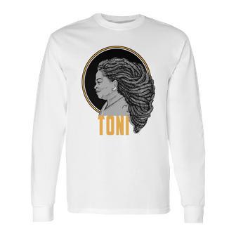 Toni Morrison Long Sleeve T-Shirt | Favorety CA