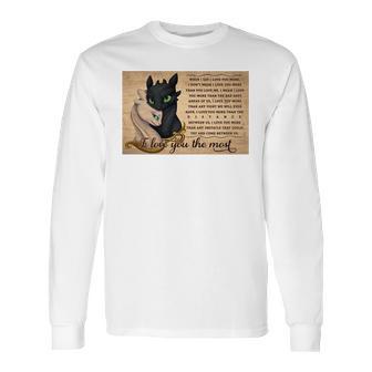 Toothless Night Fury And Light Fury I Love You The Most Poster Long Sleeve T-Shirt | Favorety UK