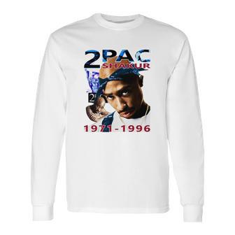 Tupac Shakur 1971-1996 Long Sleeve T-Shirt | Favorety UK