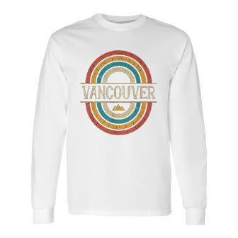 Vancouver British Columbia Canada Vintage Retro 80S Long Sleeve T-Shirt | Favorety UK