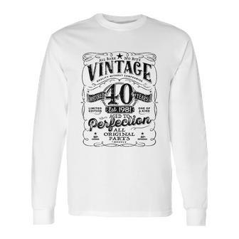 Vintage 40Th Birthday Top For Him 1981 Aged To Perfection Long Sleeve T-Shirt | Favorety CA