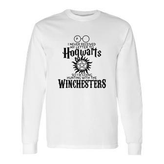 Winchesters I Never Received My Letter To Hogwarts Long Sleeve T-Shirt | Favorety