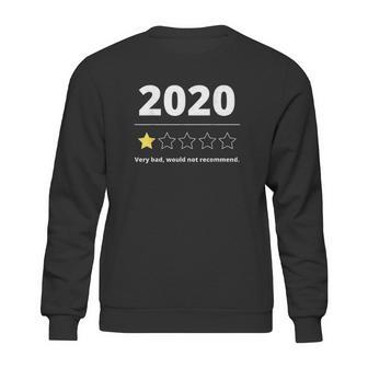 2020 Review Very Bad Would Not Recommend Gift 1 Star Rating Sweatshirt | Favorety