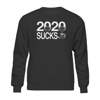 2020 Sucks Social Distancing Sweatshirt | Favorety