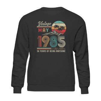 36 Years Old 36Th Birthday Decoration Vintage May 1985 Ver2 Sweatshirt | Favorety