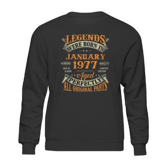 45Th Birthday Gift Legends Born In January 1977 45 Years Old Sweatshirt | Favorety CA