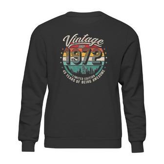 49 Years Old Vintage July 1972 Happy 49Th Birthday Sweatshirt | Favorety