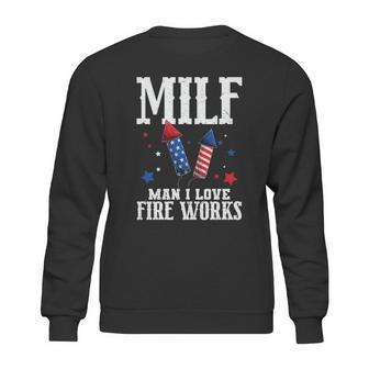 4Th Of July Milf Man I Love Fireworks Sweatshirt | Favorety CA