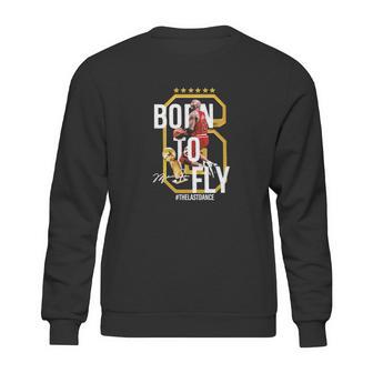 6 Michael Jordan Born To Fly The Last Dance Signature Sweatshirt | Favorety CA