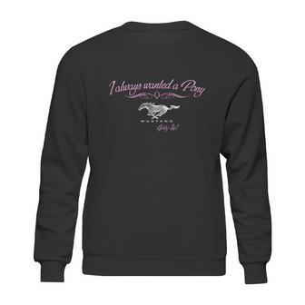 I Always Wanted A Pon Automotive Sweatshirt | Favorety DE