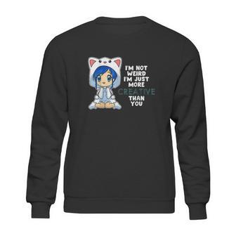 Anime Chibi Girl Not Weird Just Creative Kawaii Otaku Sweatshirt | Favorety CA