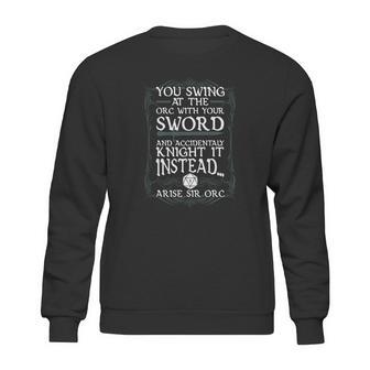 Arise Sir Orc Funny Tabletop Rpg Sweatshirt | Favorety