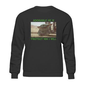 Baby Yoda Adorable He Is Protect Him I Will The Mandalorian Shirt Sweatshirt | Favorety CA