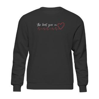 The Beat Goes On Heart Attack Survivor Warrior Sweatshirt | Favorety