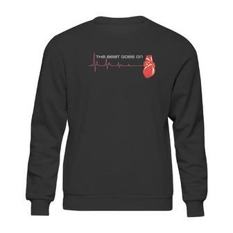 The Beat Goes On Open Heart Surgery Recovery Survivor Sweatshirt | Favorety