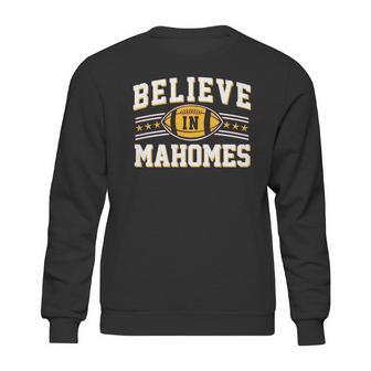 Believe In Mahomes Football Fan Sweatshirt | Favorety DE