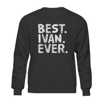 Best Ivan Ever Sweatshirt | Favorety UK