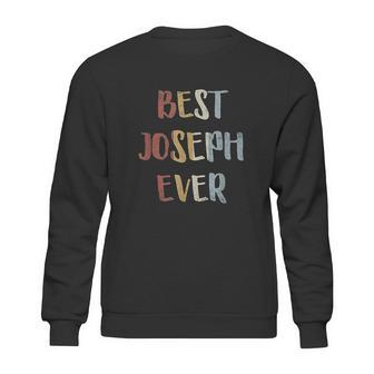 Best Joseph Ever Retro Vintage First Name Gift Sweatshirt | Favorety UK