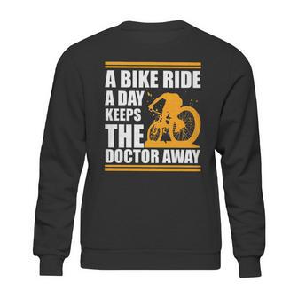 A Bike Ride A Day Keeps The Doctor Away Sweatshirt | Favorety CA