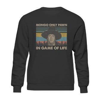 Blazing Saddles Mongo Only Pawn In Game Of Life Vintage Shirt Sweatshirt | Favorety AU