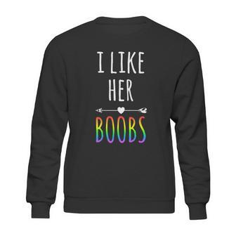 I Like Her Boobs Gift Gay Pride Lesbian Gift Graphic Design Printed Casual Daily Basic Sweatshirt | Favorety