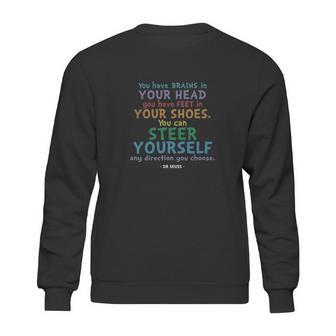 Brains And Feet Quote Dr Seuss Tshirt Sweatshirt | Favorety AU