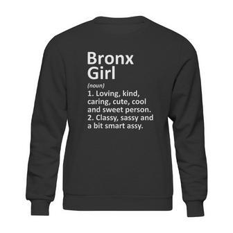 Bronx Girl New York Funny City Home Roots Gift Sweatshirt | Favorety AU