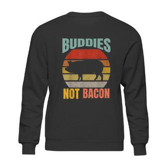 Buddies Not Bacon Cute Funny Pig Vegan Vintage Piggy Gift Sweatshirt | Favorety UK