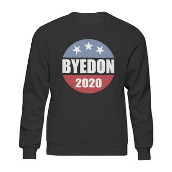 Byedon 2020 Quote Sweatshirt | Favorety AU