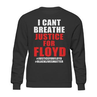I Cant Breathe Justice For Floyd Sweatshirt | Favorety