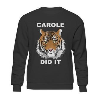 Carole Did It Tiger Sweatshirt | Favorety AU