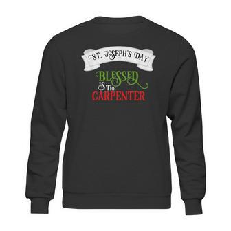 Catholic St Joseph Blessed Carpenter Gift Sweatshirt | Favorety DE