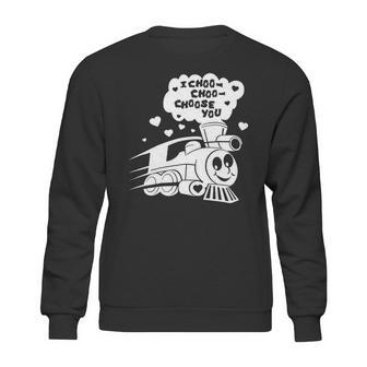 I Choo Choo Choose You Funny Valentines Day Gif Sweatshirt | Favorety