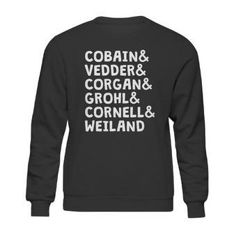 Cobain And Vedder And Corgan And Grohl And Cornell And Weiland Sweatshirt | Favorety UK