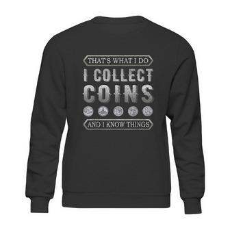 I Collect Coins Vintage Coin Collector Numismatist Graphic Design Printed Casual Daily Basic Sweatshirt | Favorety DE