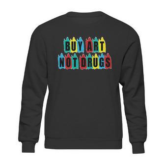 Colorful Buy Art Not Drugs Logo Sweatshirt | Favorety UK