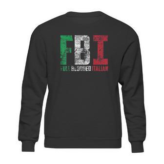 Cool Fbi Full Blooded Italian Sweatshirt | Favorety DE