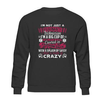 Cool I Am Not Just A Pharmacy Technician Sweatshirt | Favorety AU