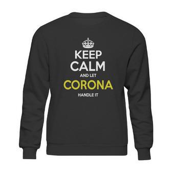 Corona Shirt Keep Calm And Let Corona Handle It Corona Tshirt Corona TshirtsCorona T-ShirtsCorona T ShirtKeep Calm Corona Tee Shirt Hoodie Sweat Vneck Sweatshirt | Favorety
