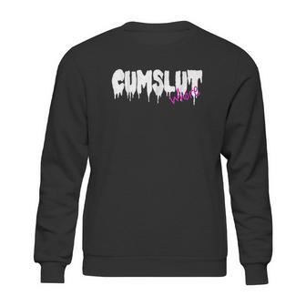 Cumslut Whore Sweatshirt | Favorety AU